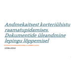 Veebiloeng "Andmekaitsest korteriühistu raamatupidamises. Dokumentide üleandmine lepingu lõppemisel"